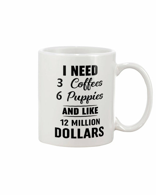 I Need 3 Coffees 6 Puppies